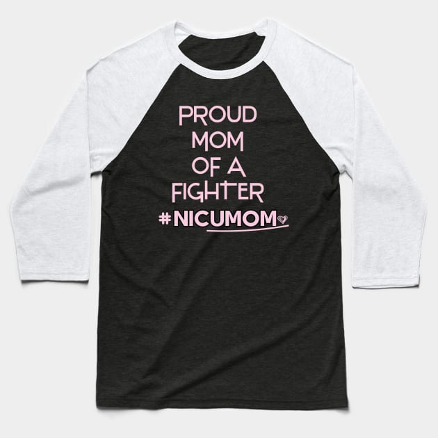 Proud Mom of a Fighter Shirt  #Nicumom Baseball T-Shirt by ARBEEN Art